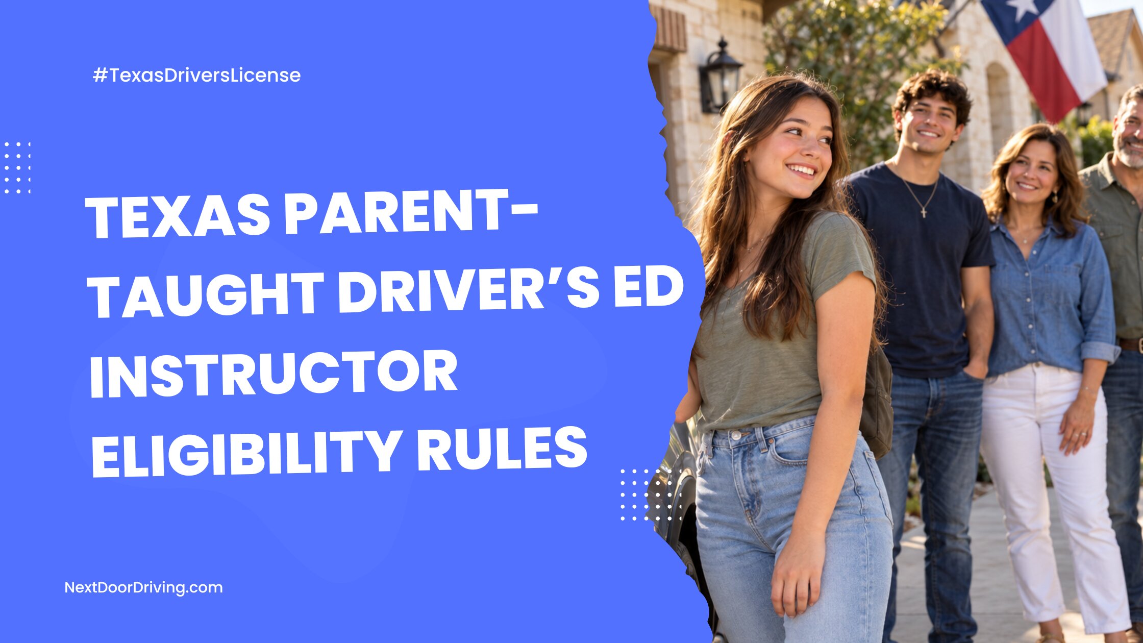 Texas Parent-Taught Driver’s Ed Instructor Eligibility Rules